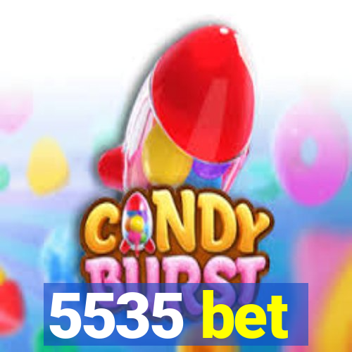 5535 bet